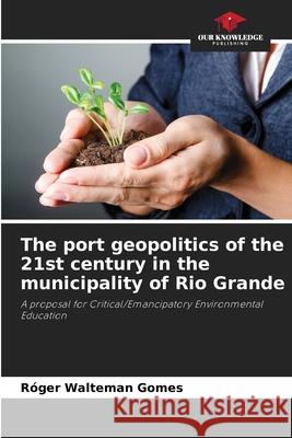 The port geopolitics of the 21st century in the municipality of Rio Grande
