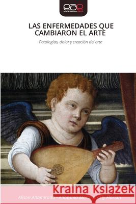 LAS ENFERMEDADES QUE CAMBIARON EL ARTE