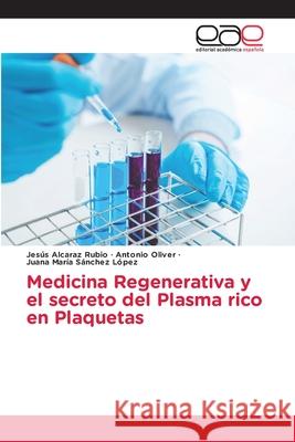 Medicina Regenerativa y el secreto del Plasma rico en Plaquetas