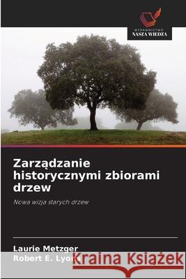 Zarzadzanie historycznymi zbiorami drzew