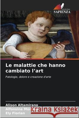 Le malattie che hanno cambiato l'art