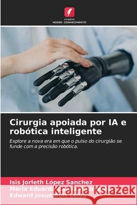 Cirurgia apoiada por IA e robótica inteligente