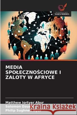 Media SpolecznoŚciowe I Zaloty W Afryce