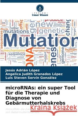 microRNAs: ein super Tool für die Therapie und Diagnose von Gebärmutterhalskrebs