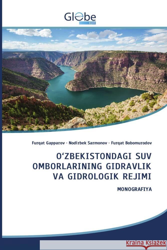 O'ZBEKISTONDAGI SUV OMBORLARINING GIDRAVLIK VA GIDROLOGIK REJIMI