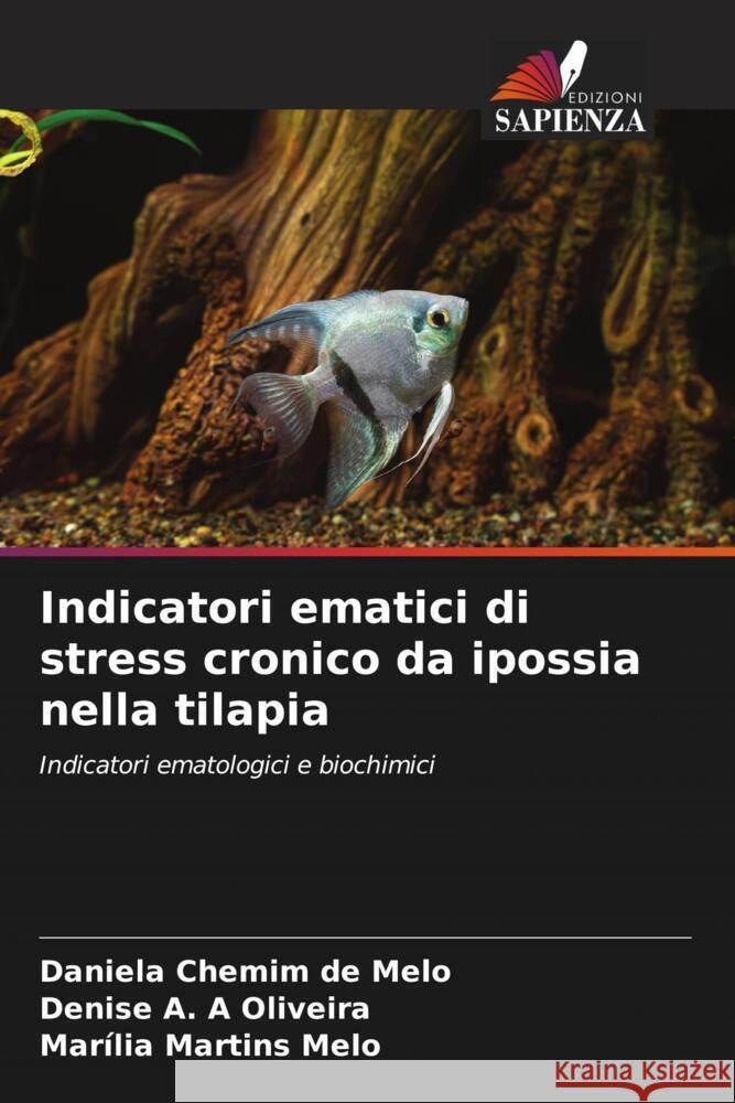 Indicatori ematici di stress cronico da ipossia nella tilapia