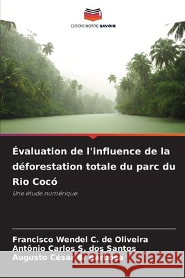 Évaluation de l'influence de la déforestation totale du parc du Rio Cocó