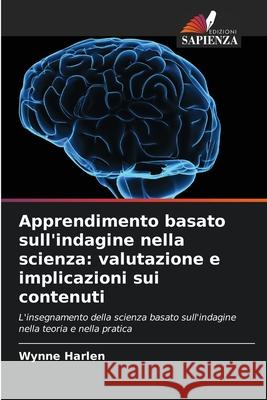 Apprendimento basato sull'indagine nella scienza: valutazione e implicazioni sui contenuti