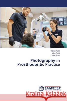 Photography in Prosthodontic Practice