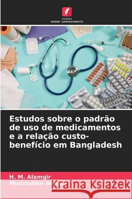 Estudos sobre o padrão de uso de medicamentos e a relação custo-benefício em Bangladesh
