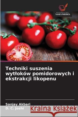 Techniki suszenia wytloków pomidorowych i ekstrakcji likopenu