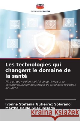 Les technologies qui changent le domaine de la santé