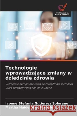 Technologie wprowadzające zmiany w dziedzinie zdrowia