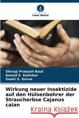 Wirkung neuer Insektizide auf den Hülsenbohrer der Straucherbse Cajanus cajan
