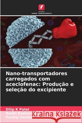 Nano-transportadores carregados com aceclofenac: Produ??o e sele??o do excipiente