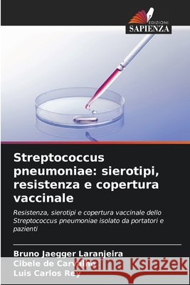 Streptococcus pneumoniae: sierotipi, resistenza e copertura vaccinale