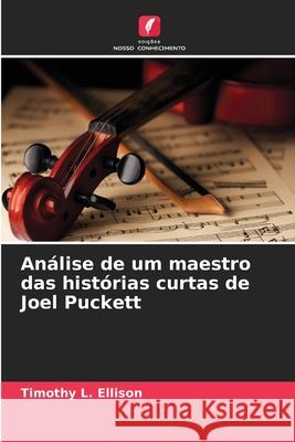 Análise de um maestro das histórias curtas de Joel Puckett