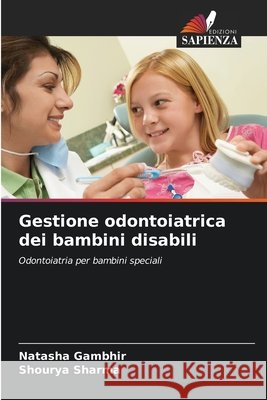 Gestione odontoiatrica dei bambini disabili