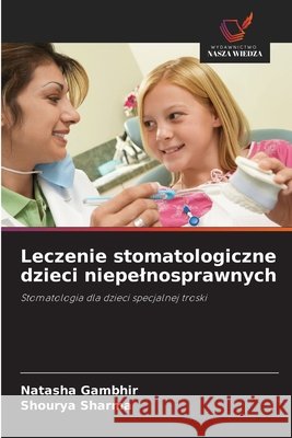 Leczenie stomatologiczne dzieci niepelnosprawnych