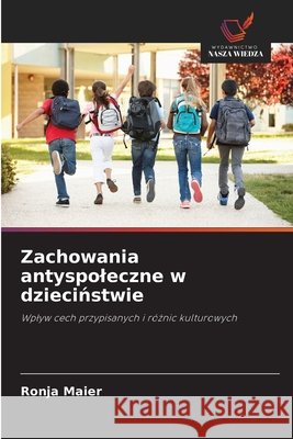 Zachowania antyspoleczne w dzieciństwie