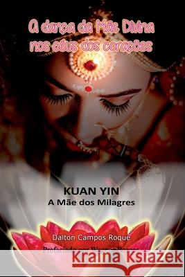 A Dan?a Da M?e Divina Nos C?us Dos Cora??es