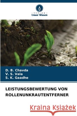 Leistungsbewertung Von Rollenunkrautentferner