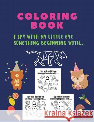 Coloring Book, I spy with my little eye something beginning with: I spy with my little eye something beginning, coloring book, A-Z, ABC, ALPHABET: isp