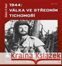 1944: Válka ve středním Tichomoří