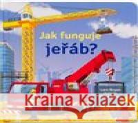 Jak funguje jeřáb?