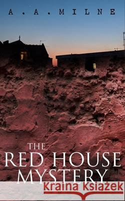 THE Red House Mystery: A Locked-Room Murder Mystery