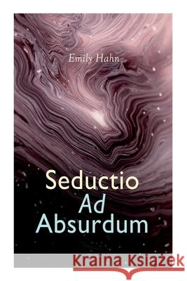 Seductio Ad Absurdum