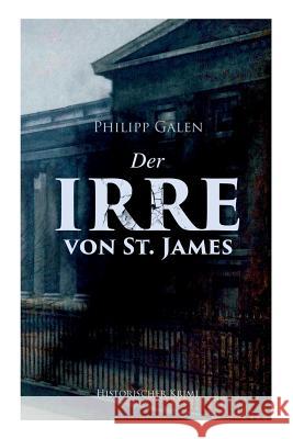 Der Irre von St. James (Historischer Krimi): Detektivroman