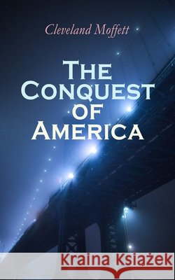 The Conquest of America: Dystopian Novel
