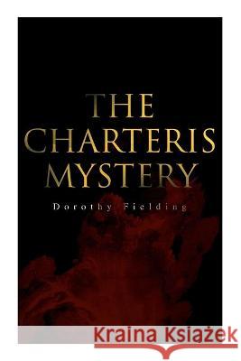 The Charteris Mystery: A Murder Thriller