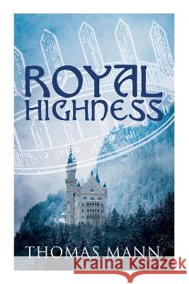 Royal Highness: Philosophical Novel