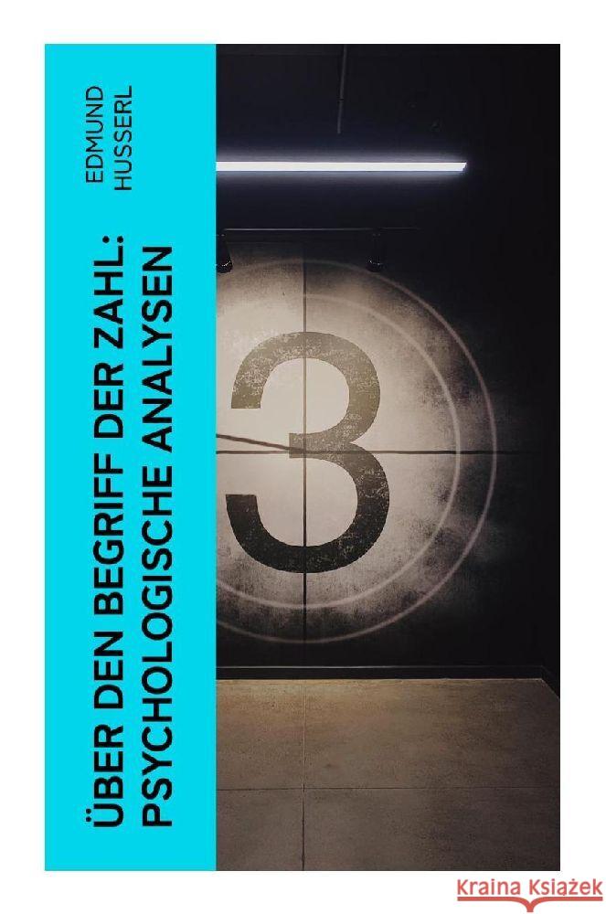 Über den Begriff der Zahl: Psychologische Analysen