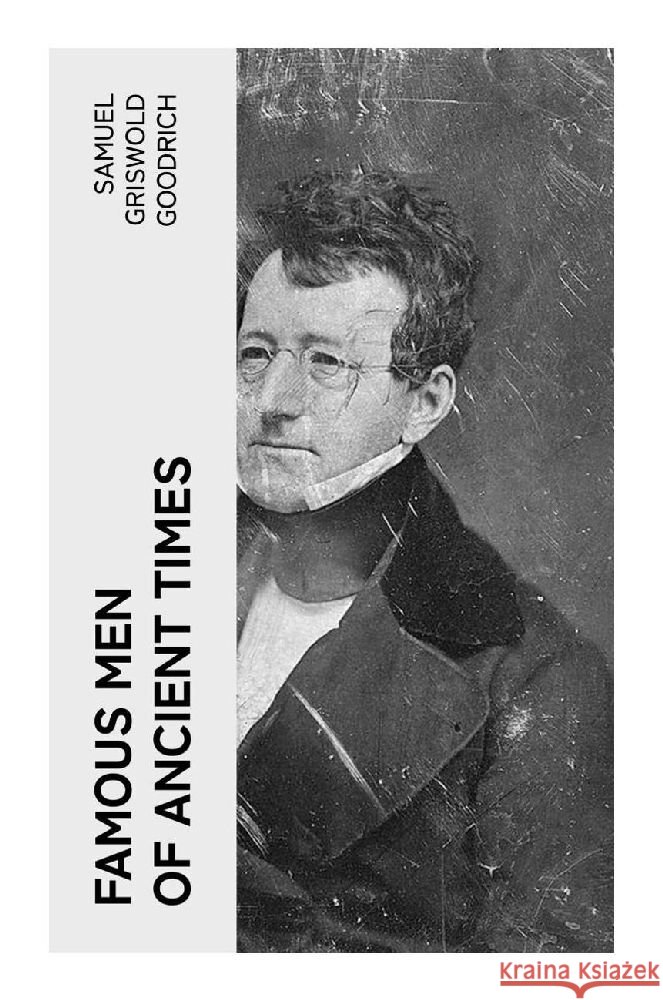 Famous Men of Ancient Times