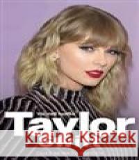 Taylor Swift. Víc než hudba