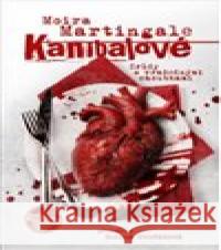 Kanibalové: Zrůdy s vražednými choutkami