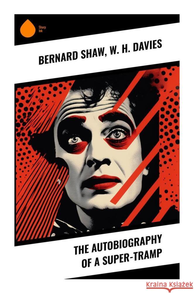 The Autobiography of a Super-Tramp