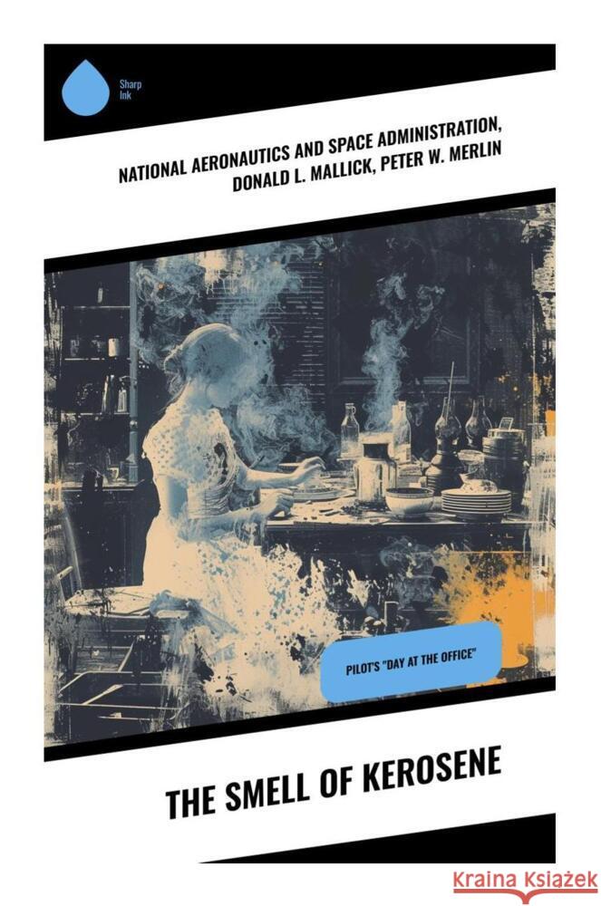 The Smell of Kerosene