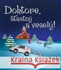 Doktore, šťastný a veselý!