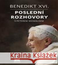 Benedikt XVI. – Poslední rozhovory