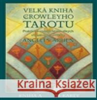 Velká kniha Crowleyho Tarotu