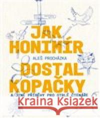 Jak Honimír dostal kopačky