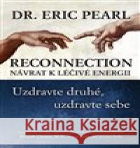 Reconnection: Návrat k léčivé energii