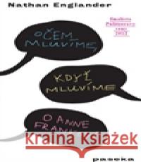 O čem mluvíme, když mluvíme o Anně Frankové