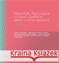 Sborník Asociace učitelů češtiny jako cizího jazyka 2016