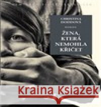 Žena, která nemohla křičet