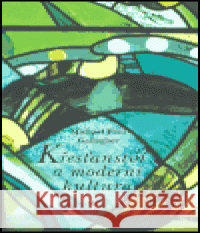 Křesťanství a moderní kultura